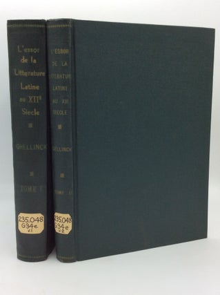 Item #64448 L'ESSOR DE LA LITTERATURE LATINE AU XIIe SIECLE, Volumes I-II. J. De Ghellinck