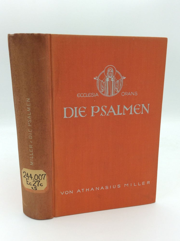 Item #64985 ECCLESIA ORANS: Die Psalmen. Athanasius Miller.