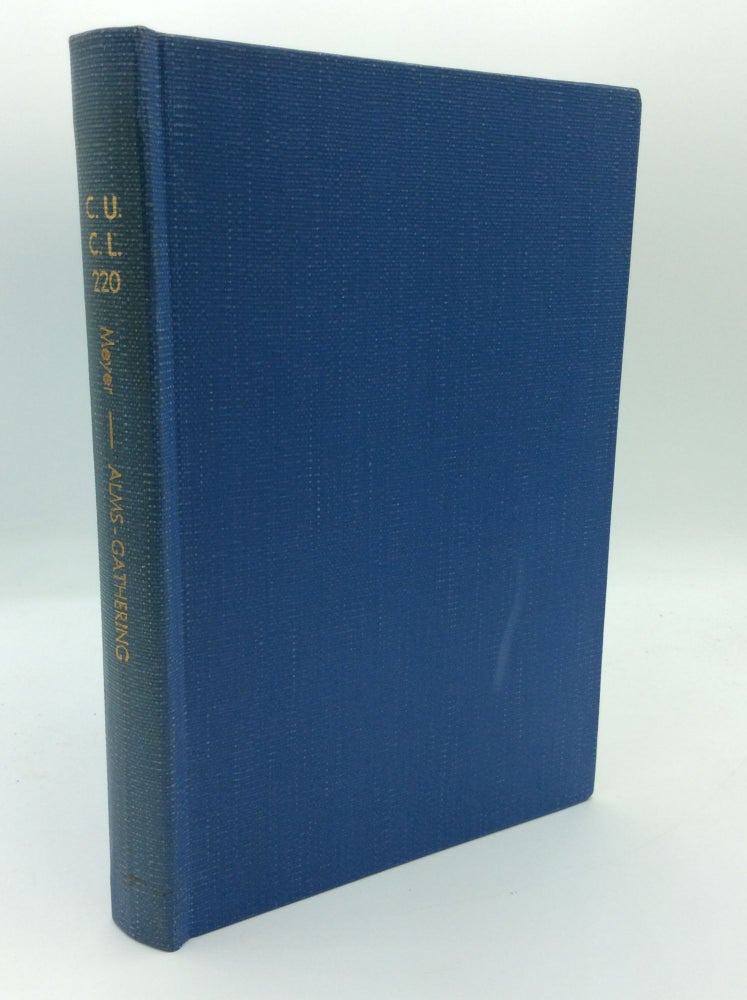 Item #66099 ALMS-GATHERING BY RELIGIOUS: An Historical Conspectus and Commentary. Louis G. Meyer.