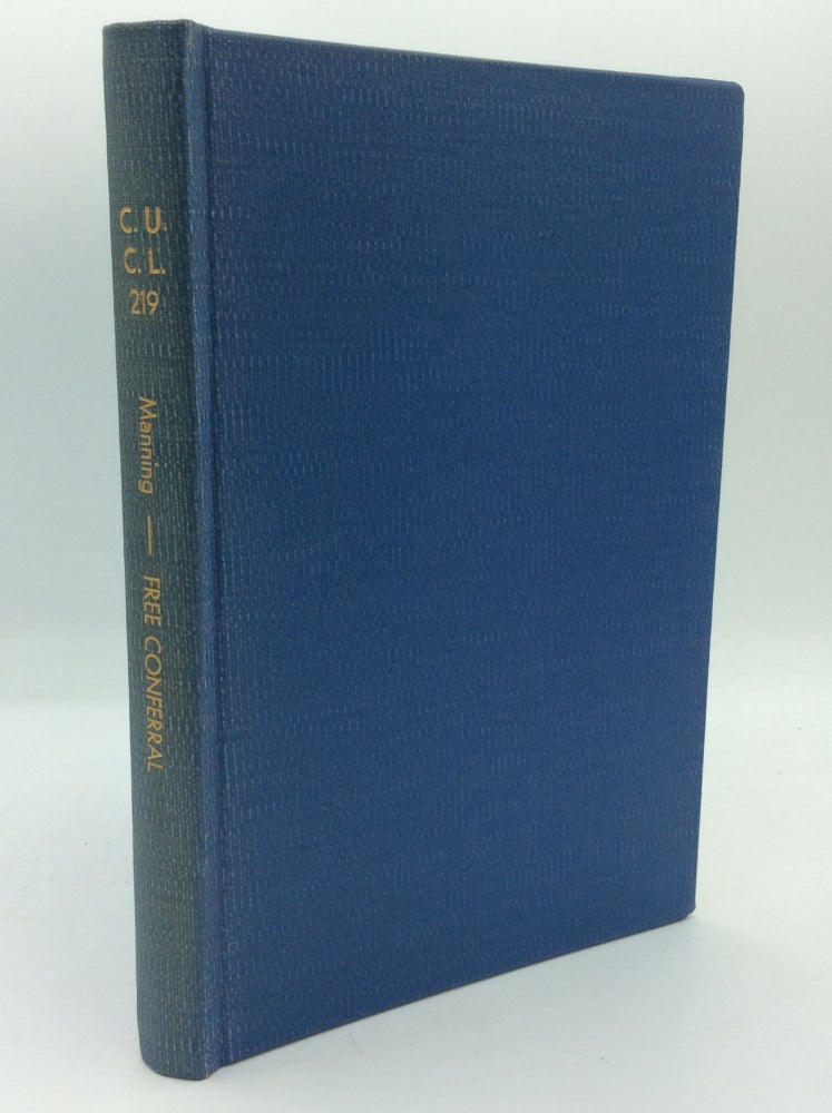 Item #66110 THE FREE CONFERRAL OF OFFICES: A Historical Synopsis and Commentary. Joseph Leroy Manning.