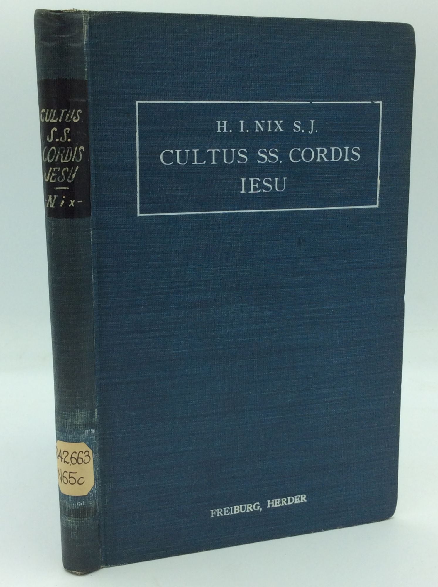 Hermannus Ios. Nix, S.J. - Cultus Ss. Cordis Iesu Et Purissimi Cordis B.V. Mariae