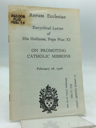 Item #71601 RERUM ECCLESIAE: ON PROMOTING CATHOLIC MISSIONS. Pope Pius XI