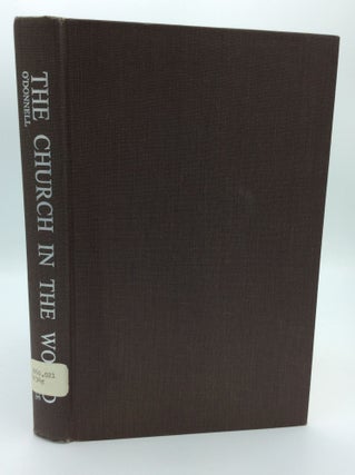 Item #71670 THE CHURCH IN THE WORLD. ed Charles P. O'Donnell