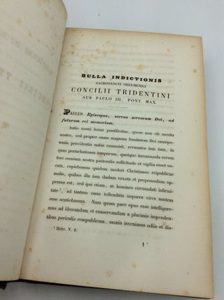 SACROSANCTI OECUMENICI CONCILII TRIDENTINI: Paulo III, Julio III, Pio IV PP. MM. Celebrati Canones et Decreta.