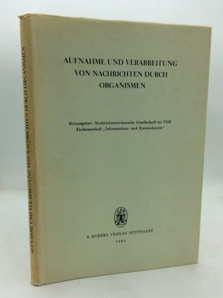 Item #81135 AUFNAHME UND VERARBEITUNG VON NACHRICHTEN DURCH ORGANISMEN