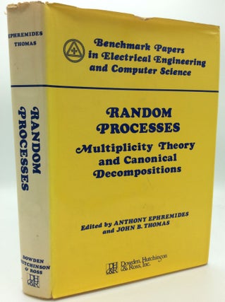 Item #81145 RANDOM PROCESSES: Multiplicity Theory and Canonical Decompositions. Anthony...