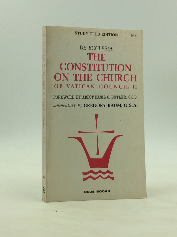 Item #81679 THE CONSTITUTION ON THE CHURCH OF VATICAN COUNCIL II. ed Gregory Baum.