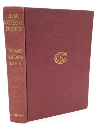 Item #92065 REAL SOLDIERS OF FORTUNE. Richard Harding Davis
