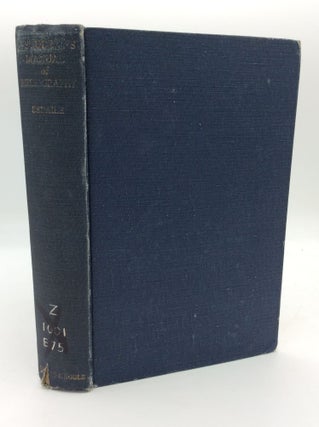 Item #93549 A STUDENT'S MANUAL OF BIBLIOGRAPHY. Arundell Esdaile., Roy Stokes