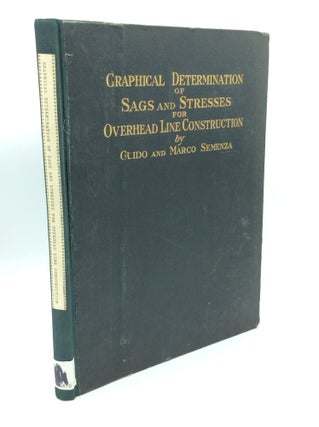 Item #94026 GRAPHICAL DETERMINATION OF SAGS AND STRESSES FOR OVERHEAD LINE CONSTRUCTION. Guido...