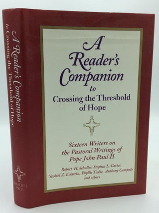 Item #97218 A READER'S COMPANION TO CROSSING THE THRESHOLD OF HOPE. ed Charla H. Honea