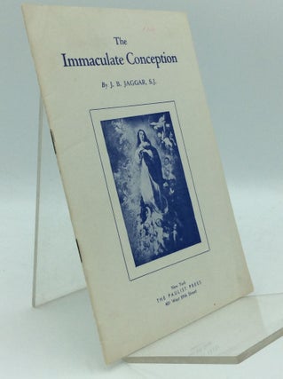Item #97341 THE IMMACULATE CONCEPTION. J B. Jaggar