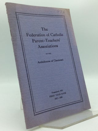 Item #97482 THE FEDERATION OF CATHOLIC PARENT-TEACHERS' ASSOCIATIONS OF THE ARCHDIOCESE OF...