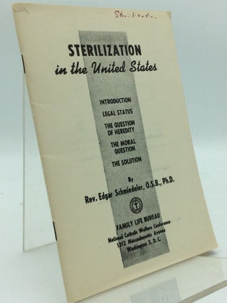Item #97543 STERILIZATION IN THE UNITED STATES. Rev. Edgar Schmiedeler