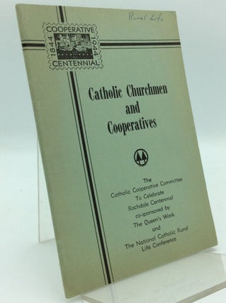 Item #97570 CATHOLIC CHURCHMEN AND COOPERATIVES. The Catholic Cooperative Committee
