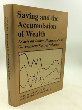 Item #98639 SAVING AND THE ACCUMULATION OF WEALTH. Albert Ando