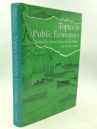 Item #98691 TOPICS IN PUBLIC ECONOMICS. David Pines