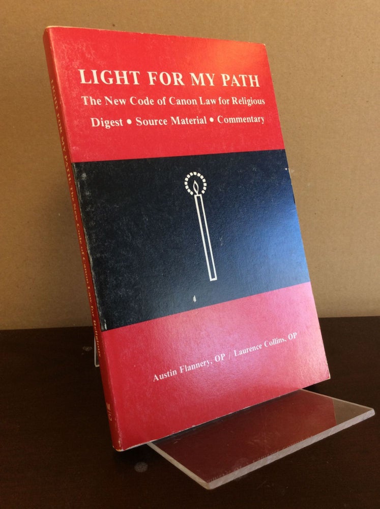 Item #99121 LIGHT FOR MY PATH: The New Code of Canon Law for Religious. Austin Flannery, Laurence Collins.