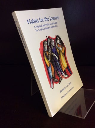 Item #99501 HABITS FOR THE JOURNEY: A Mystical and Political Spirituality for Small Christian...